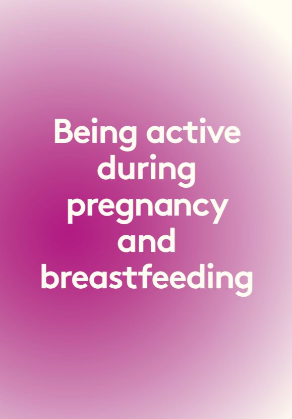 being active during pregnancy and breastfeeding