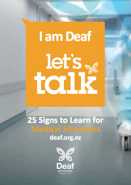i am deaf lets talk 25 signs to learn for medical situations deaf aotearoa nz