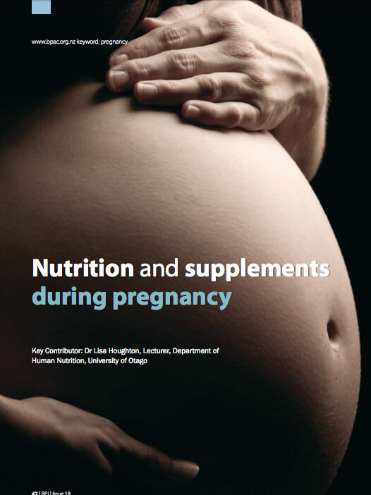 nutrition and supplements during pregnancy bpac nz